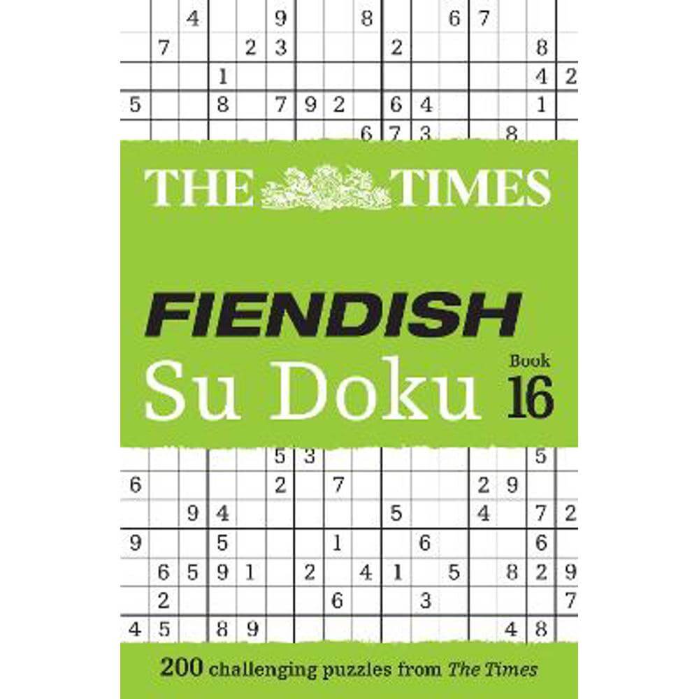 The Times Fiendish Su Doku Book 16: 200 challenging Su Doku puzzles (The Times Su Doku) (Paperback) - The Times Mind Games